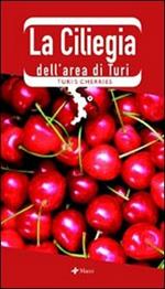 La ciliegia dell'area di Turi-Turi's cherries