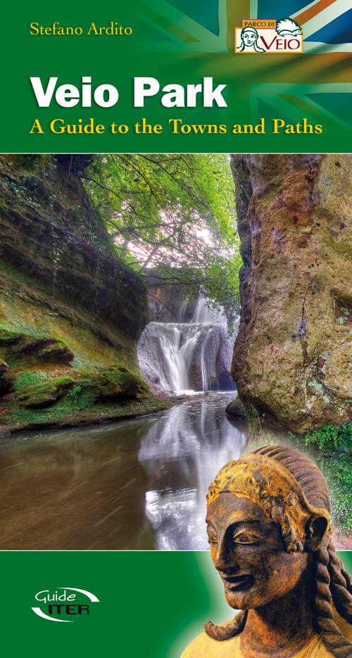 Veio Park. A guide to the towns and paths - Stefano Ardito - copertina