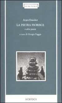 La pietra fiorisce e altre poesie - Arjen Duinker - copertina