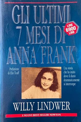 Gli ultimi sette mesi di Anna Frank - Willy Lindwer - copertina