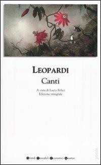 I canti. Ediz. integrale - Giacomo Leopardi - copertina