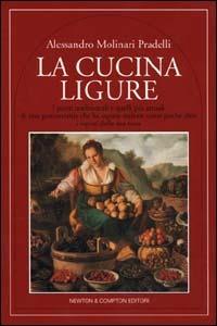 La cucina ligure - Alessandro Molinari Pradelli - copertina