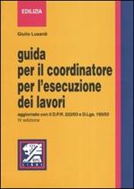 Guida per il coordinatore per l'esecuzione dei lavori