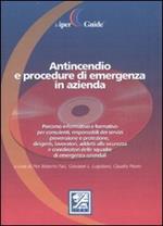 Antincendio e procedure di emergenza in azienda. Con CD-ROM