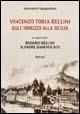 Vincenzo Tobia Bellini. Dall'Abruzzo alla Sicilia - Giovanni Pasqualino - copertina