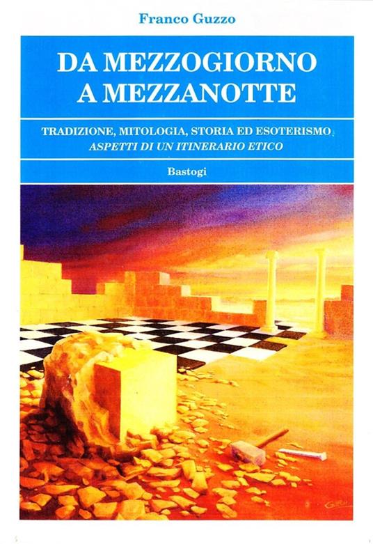 Da mezzogiorno a mezzanotte - Franco Guzzo - copertina