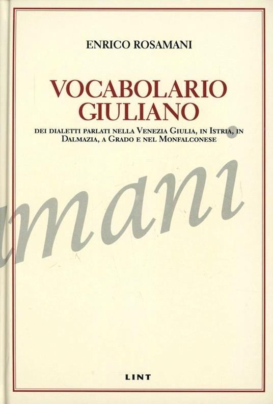 Vocabolario giuliano - Enrico Rosamani - copertina