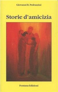 Storie d'amicizia - Giovanni Pedrazzini - copertina