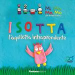 Isotta. L'aquilotta intraprendente