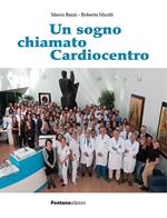 Un sogno chiamato Cardiocentro