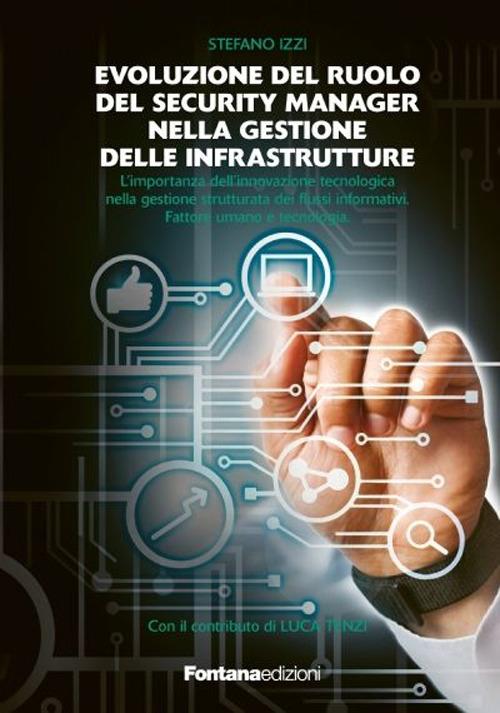 Evoluzione del ruolo del security manager nella gestione delle infrastrutture - Stefano Izzi - copertina