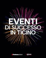 Eventi di successo in Ticino