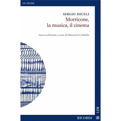  Morricone, la musica, il cinema - Nuova edizione a cura di M. Corbella - copertina