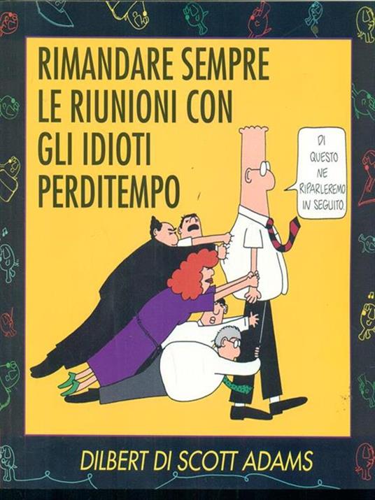 Rimandare sempre le riunioni con gli idioti perditempo - Scott Adams - copertina