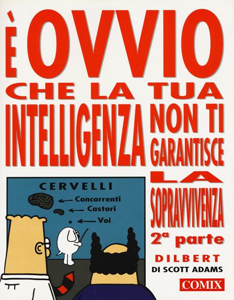 È ovvio che la tua intelligenza non ti garantisce la sopravvivenza. Vol. 2 - Scott Adams - 5