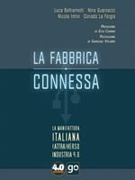 La fabbrica connessa. La manifattura italiana (attra)verso industria 4.0