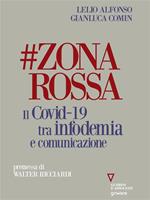 #zonarossa. Il Covid-19 tra infodemia e comunicazione