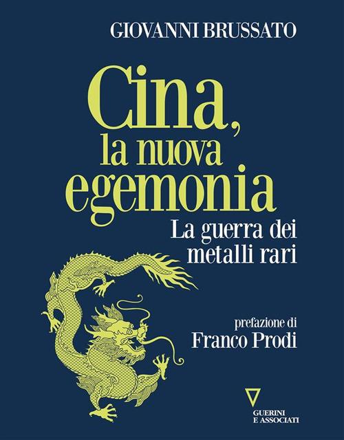 Cina, la nuova egemonia - Giovanni Brussato,Franco Prodi - ebook