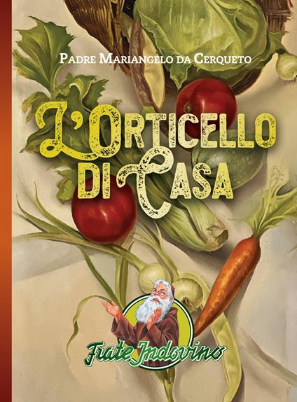 L' orticello di casa - Mariangelo da Cerqueto - copertina