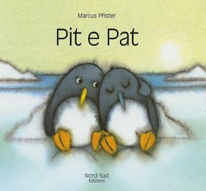Pit e Pat - Marcus Pfister - copertina