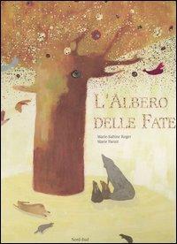 L' albero delle fate - Marie-Sabine Roger,Marie Paruit - copertina