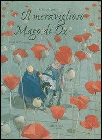 Il meraviglioso mago di Oz. Ediz. a colori - L. Frank Baum,Lisbeth Zwerger - copertina