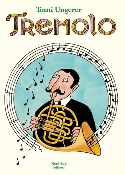 Tremolo. Ediz. illustrata - Tomi Ungerer - copertina