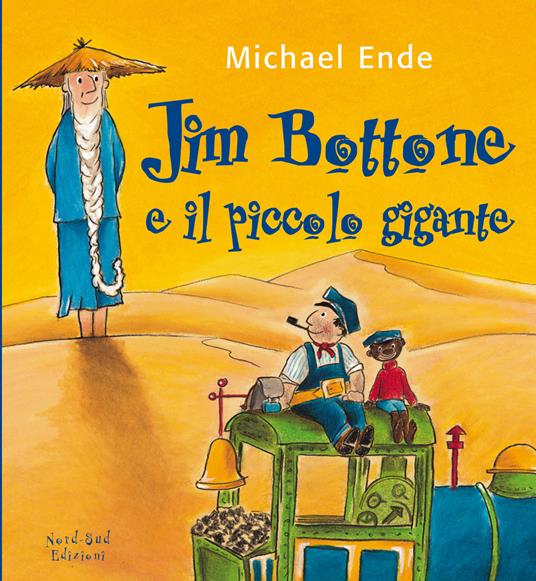 Jim Bottone e il piccolo gigante. Ediz. illustrata - Michael Ende - copertina