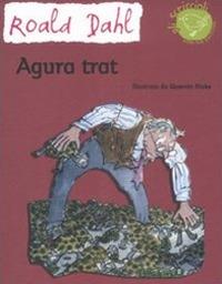 Agura trat. Ediz. illustrata - Roald Dahl - copertina