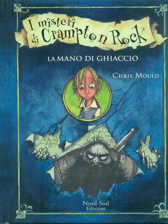 La mano di ghiaccio. I misteri di Campton Rock - Chris Mould - 4