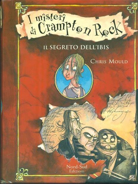 Il segreto dell'ibis. I misteri di Crampton Rock - Chris Mould - 4