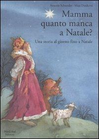 Mamma, quanto manca a Natale? - Antonie Schneider,Maja Dusíková - copertina