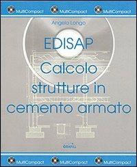 Edisap. Calcolo strutture in cemento armato. Con CD-ROM - Angelo Longo - copertina