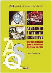 Alberghi e attività ricettive. Gestione integrata qualità, ambiente e sicurezza - copertina