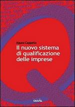 Il nuovo sistema di qualificazione delle imprese