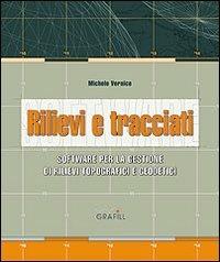 Rilievi e tracciati. Software per il calcolo rilievi, analisi tracciati. Con Contenuto digitale per download e accesso on line - Michele Vernice - copertina