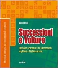 Successioni e volture. Gestione procedure di successioni legittime e testamentarie. Con CD-ROM - copertina