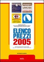 Elenco prezzi 2005. Nuovo prezzario per le opere pubbliche nella regione siciliana. Con CD-ROM