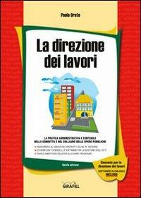 La direzione dei lavori. Con CD-ROM - Paolo Oreto - copertina