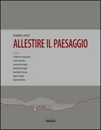 Allestire il paesaggio - M. Isabella Vesco - copertina