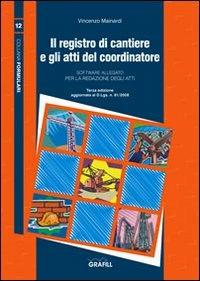 Il registro di cantiere e gli atti del coordinatore. Con Contenuto digitale per download e accesso on line - Vincenzo Mainardi - copertina