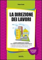 La direzione dei lavori. Con CD-ROM