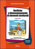 Verifiche e dimensionamento di elementi strutturali. Con CD-ROM. Vol. 2: Sollecitazione di taglio, torsione, instabilità e stati limite di esercizio.