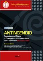 Antincendio. Redazione del piano di emergenza ed evacuazione. Con Contenuto digitale per download e accesso on line