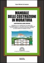 Manuale delle costruzioni in muratura. Caratteristiche, azioni, verifiche. Con Contenuto digitale per download e accesso on line