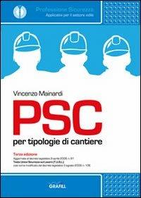 PSC per tipologie di cantiere. Con Contenuto digitale per download e accesso on line - Vincenzo Mainardi - copertina