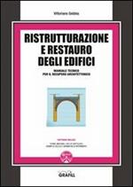 Ristrutturazione e restauro degli edifici. Con Contenuto digitale per download e accesso online