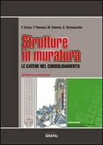 Strutture in muratura. Le catene nel consolidamento. Con Contenuto digitale per download e accesso on line