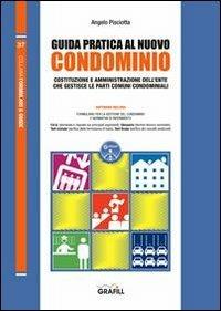 Guida pratica al nuovo condominio. Con Contenuto digitale per download e accesso on line - Angelo Pisciotta - copertina