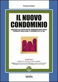 Il nuovo condominio. Con Contenuto digitale per download e accesso on line - Francesco Schena - copertina